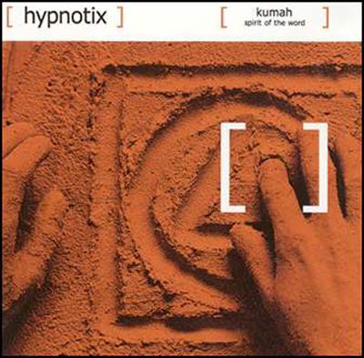 Hypnotix - Kumah (Spirit Of The World)