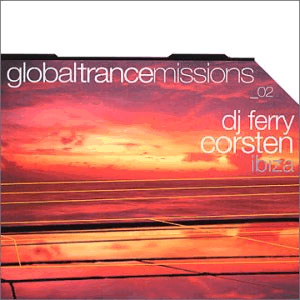 DJ Ferry Corsten - Global Trance Missions 02: Ibiza