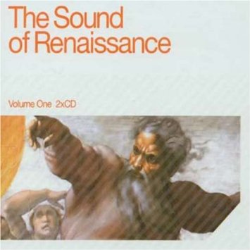 The Sound of Renaissance - Volume One 2xCD