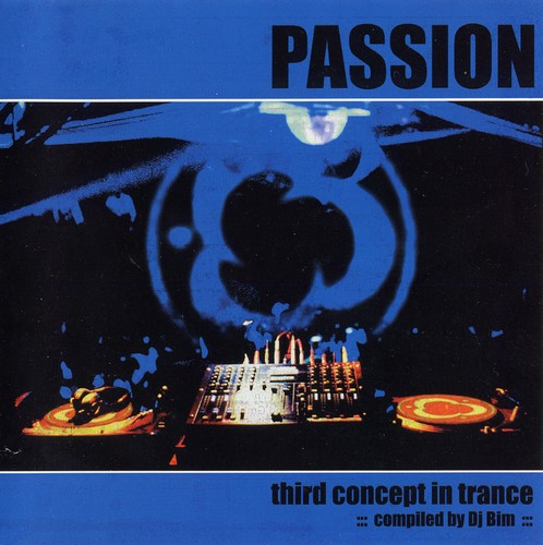 DJ Bim - Passion - Third Concept In Trance