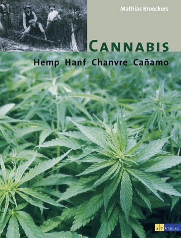 Cannabis - Hanf Hemp Chanvre Canamo
