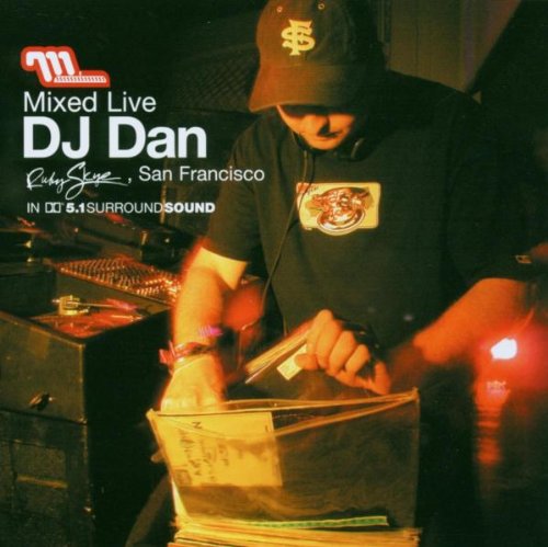 DJ Dan - Mixed Live: Ruby Skye, San Francisco